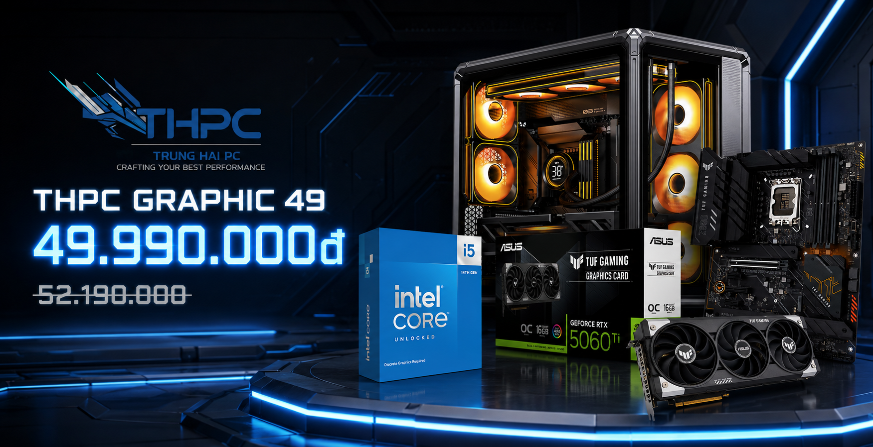 THPC GRAPHIC 49 | I5 14600KF + RTX 5060 TI + 32GB RAM + SSD 1TB
