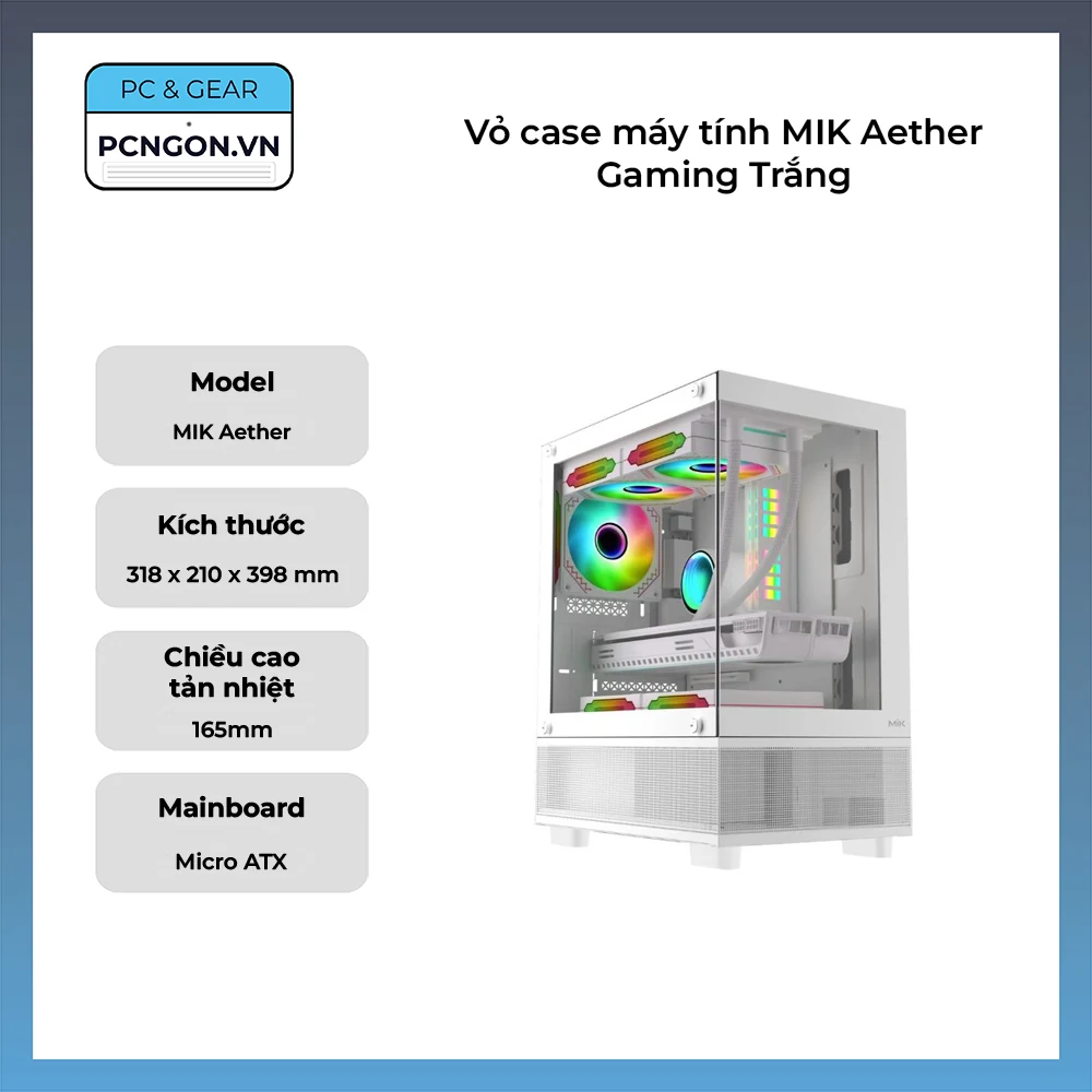 Vỏ Case PC MIK AETHER Gaming White - M-ATX - Trắng - NEW