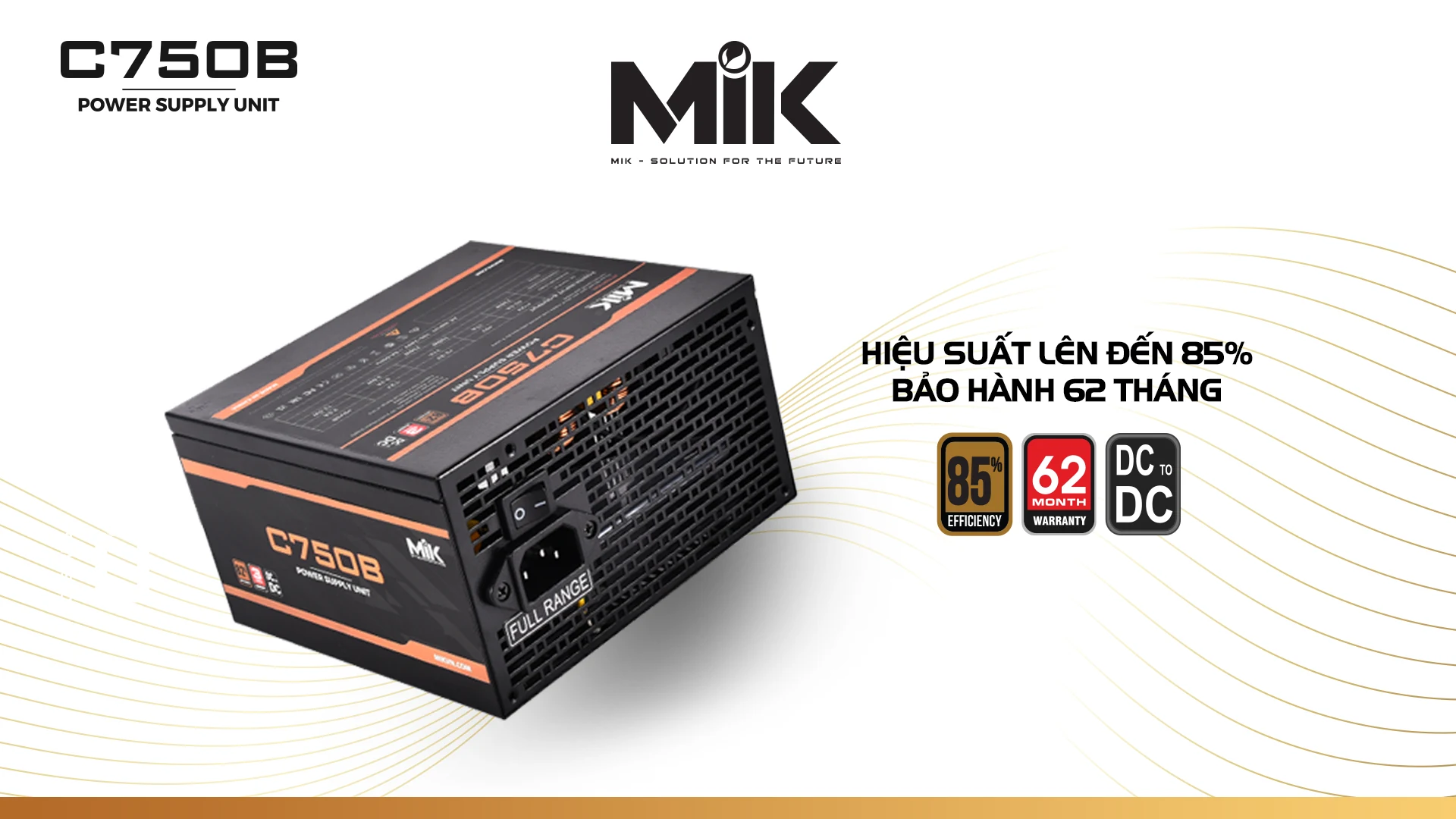 Nguồn PC MIK C750B - 80 Plus Bronze - Non Modular - New