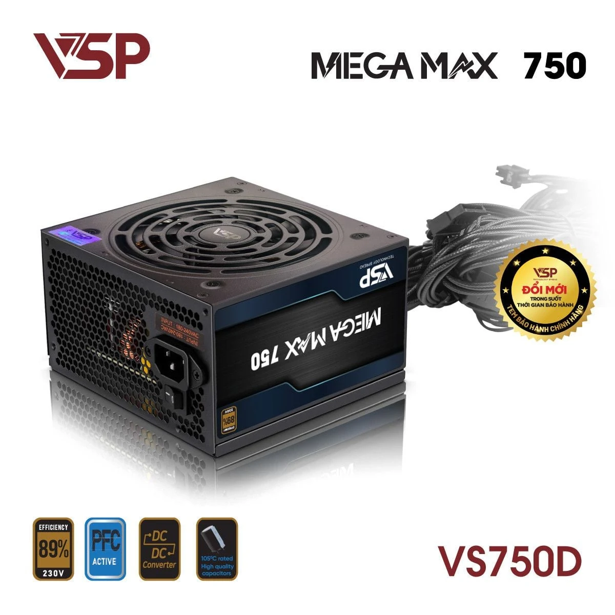 Nguồn PC VSP MEGAMAX VS750D 750W - Non Modular - New