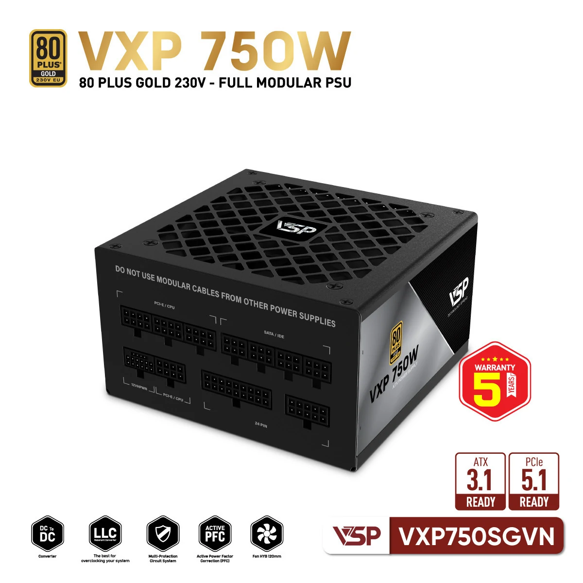Nguồn PC VSP VXP750SGVN ATX 3.1 750W - 80 Plus Gold - Full Modular - New