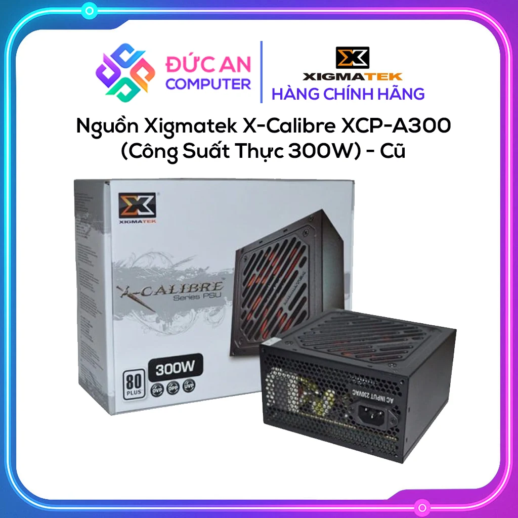 Nguồn PC Xigmatek X-Calibre XCP-A300 300W - Non Modular - New